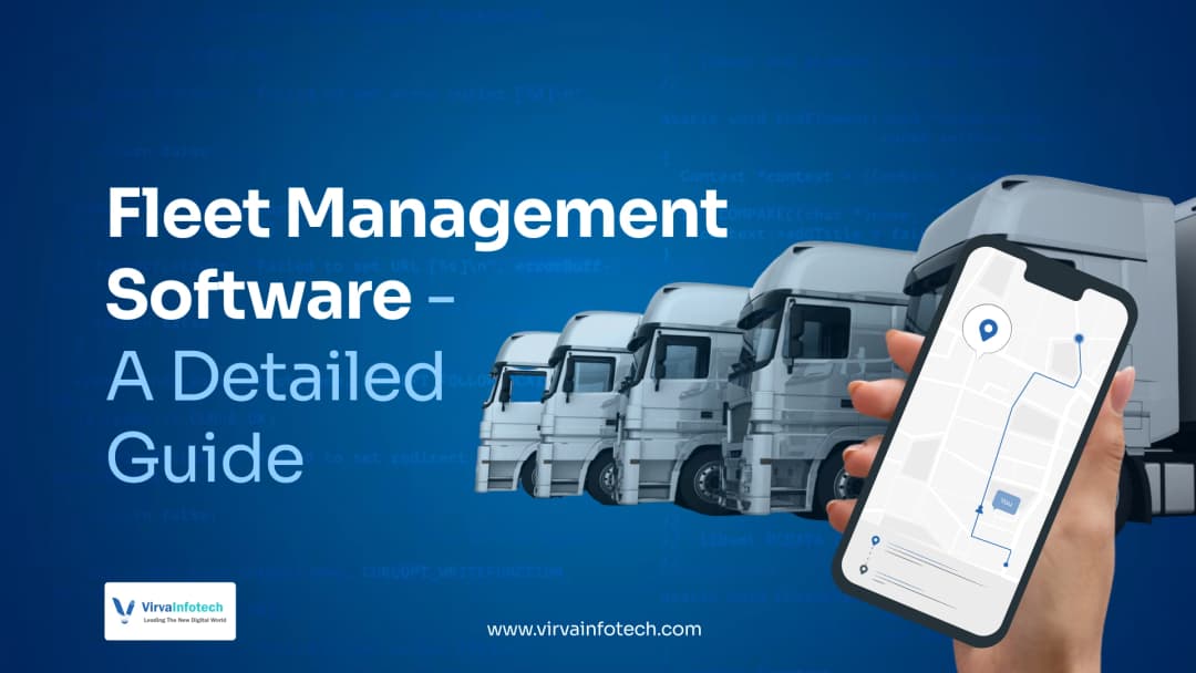 Fleet Management Software: A Detailed Guide