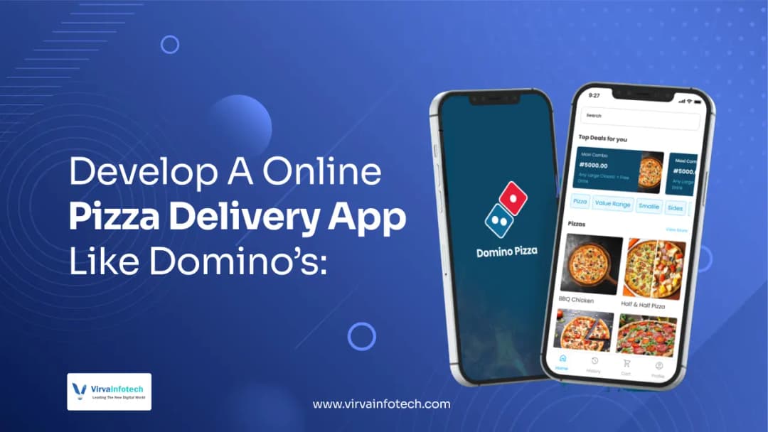 Create an Online Pizza Delivery App Like Domino's: A Complete Guide