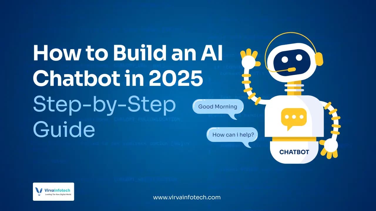 How to Build an AI Chatbot in 2025: Step-by-Step Guide