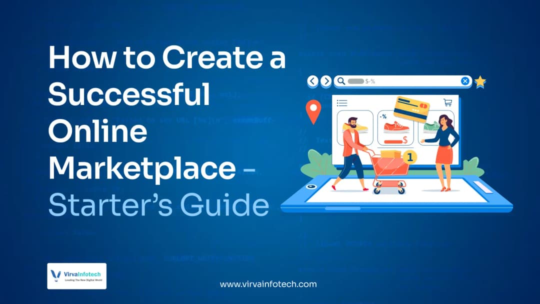 How to Create a Successful Online Marketplace: A Starter’s Guide