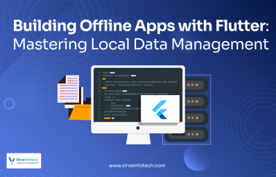 Building Offline Apps with Flutter: Mastering Local Data Management