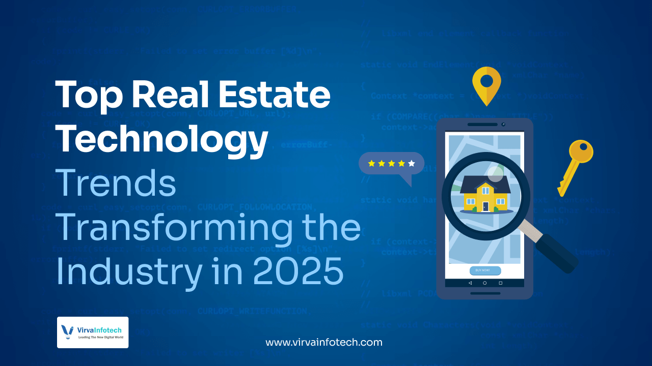 Top Real Estate Technology Trends Transforming the Industry in 2025