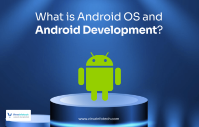What is Android OS and Android Development?